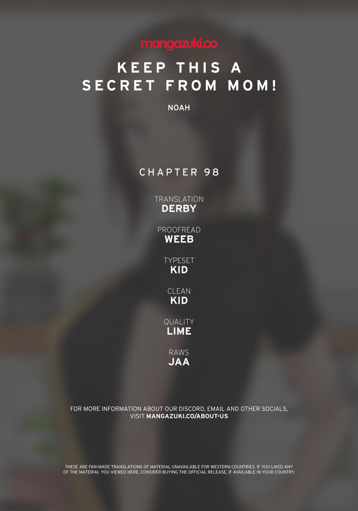 Keep it a secret from your mother! Chapter 98