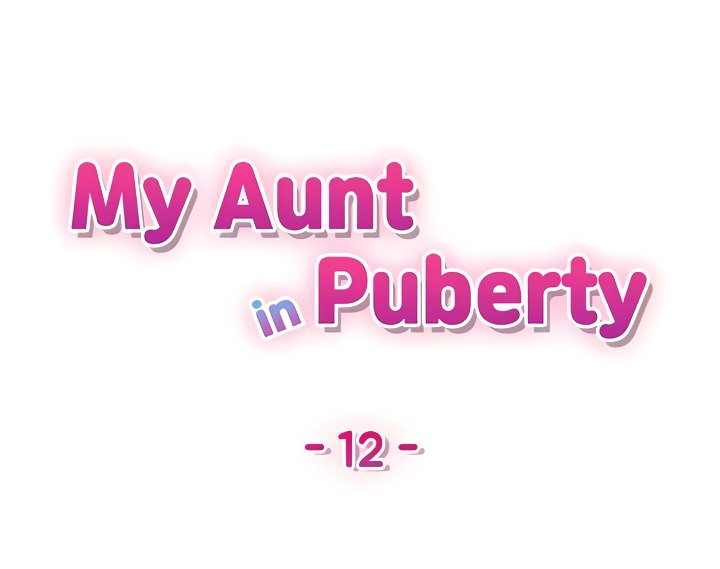 My Aunt in Puberty - Chapter 12 Page 3