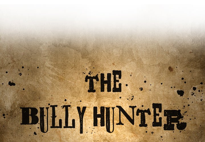 The Bully Hunter - Chapter 29 Page 1