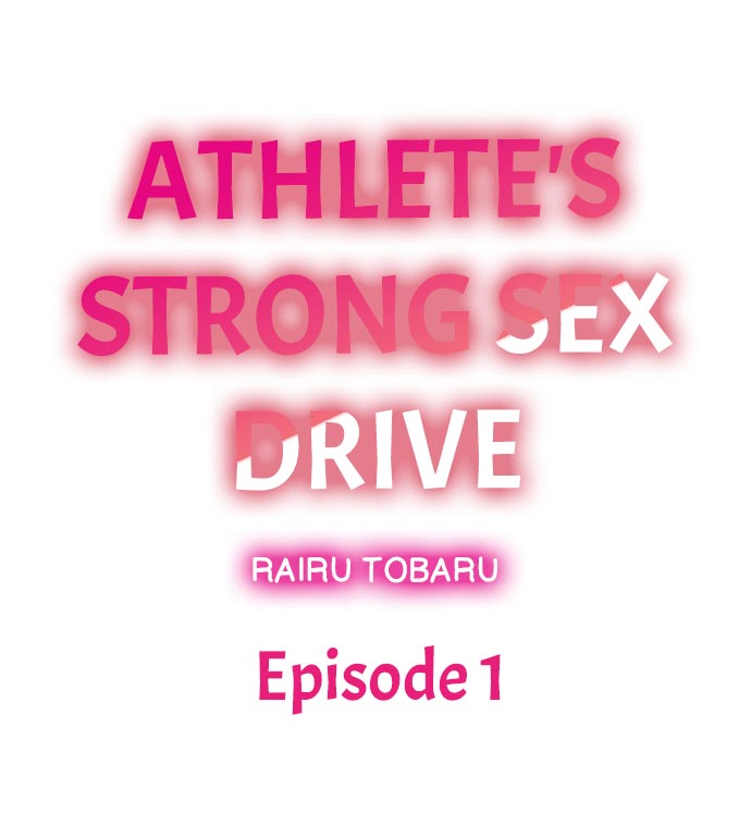 Athlete’s Strong Sex Drive - Chapter 1 Page 1
