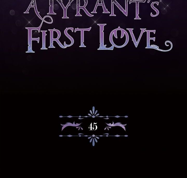 The Tyrant's First Love - Chapter 45 Page 4