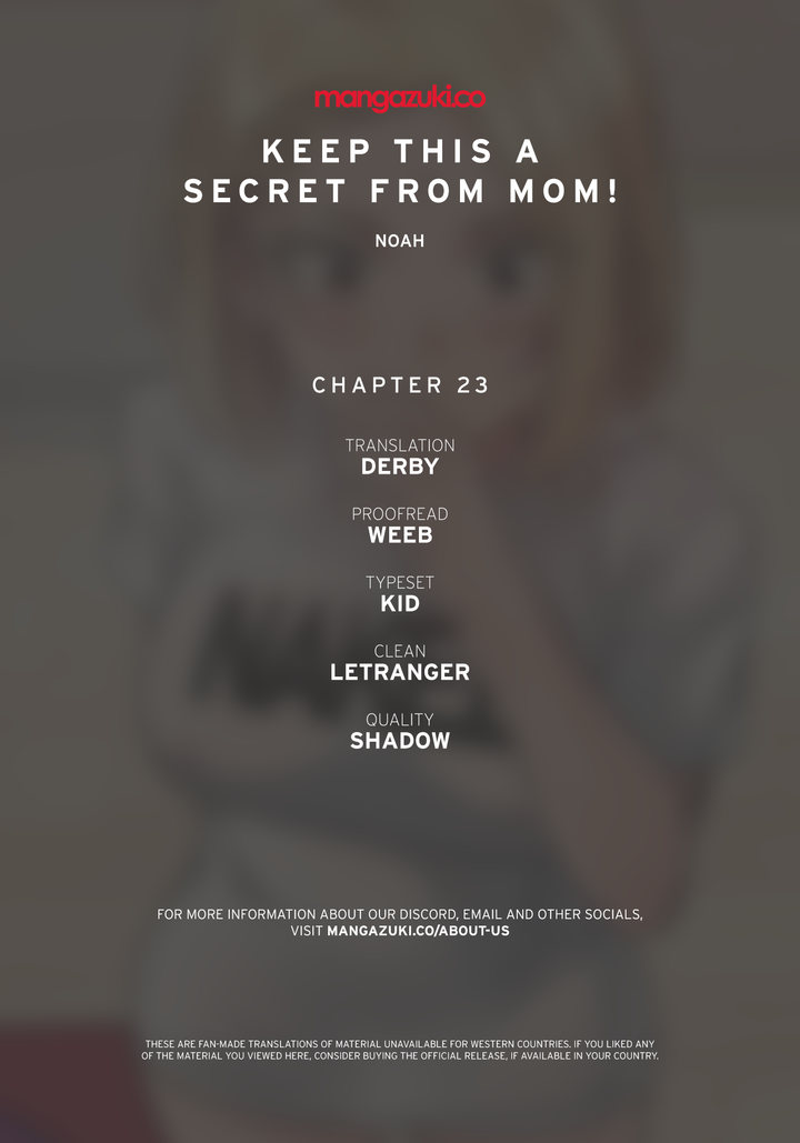 Keep it a secret from your mother! Chapter 23