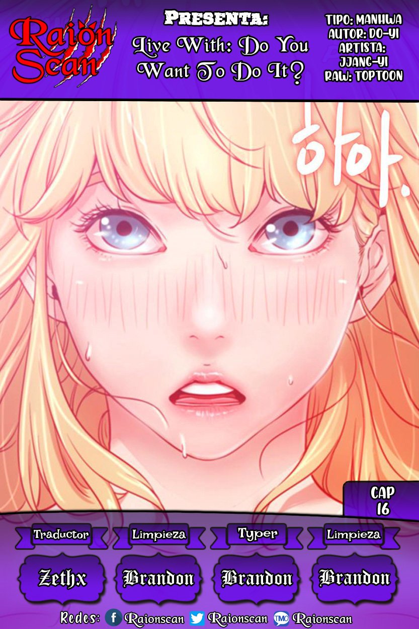 Live With : Do You Want To Do It? Raw - Chapter 16 Page 0