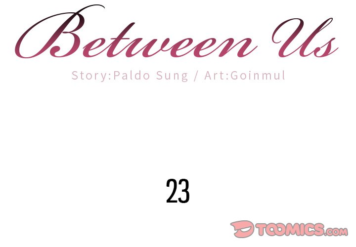 Between Us (Goinmul) - Chapter 23 Page 2