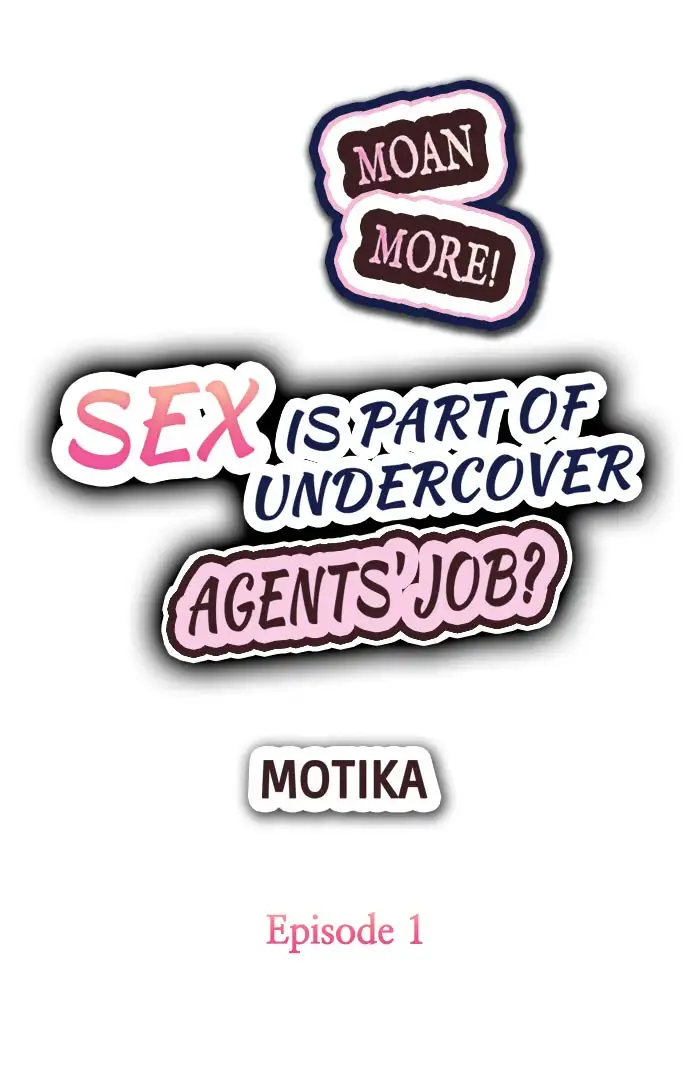 Sex is Part of Undercover Agent’s Job? - Chapter 1 Page 1