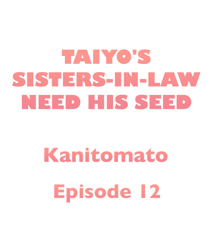 Taiyo’s Sisters-In-Law Need His Seed - Chapter 12 Page 1