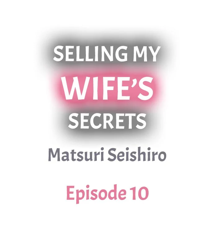 Selling My Wife’s Secrets - Chapter 10 Page 1