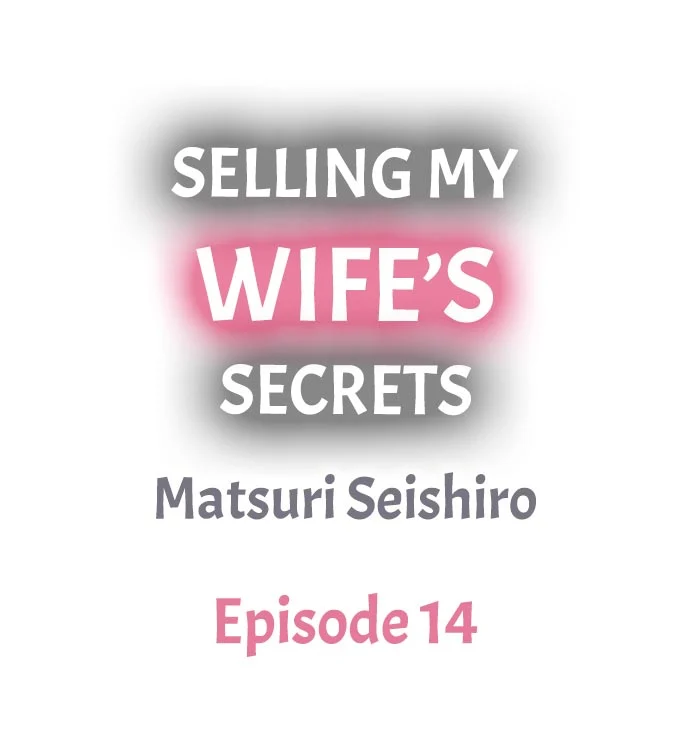 Selling My Wife’s Secrets - Chapter 14 Page 1