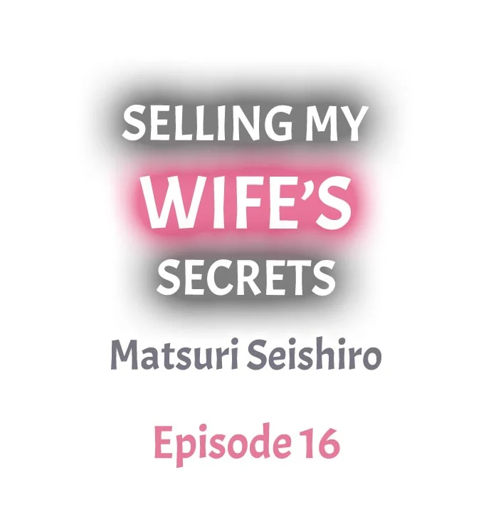 Selling My Wife’s Secrets - Chapter 16 Page 1