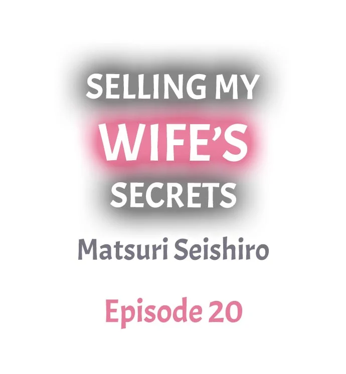 Selling My Wife’s Secrets - Chapter 20 Page 1