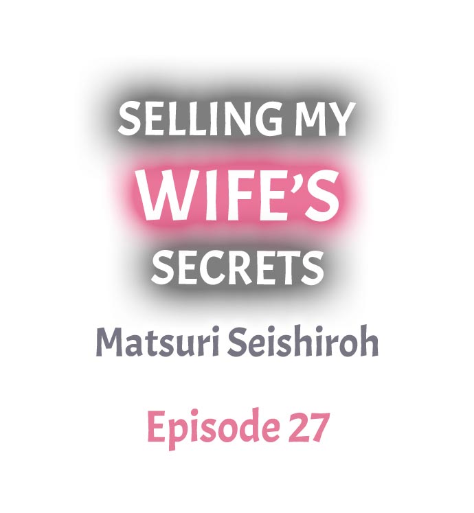 Selling My Wife’s Secrets - Chapter 27 Page 1