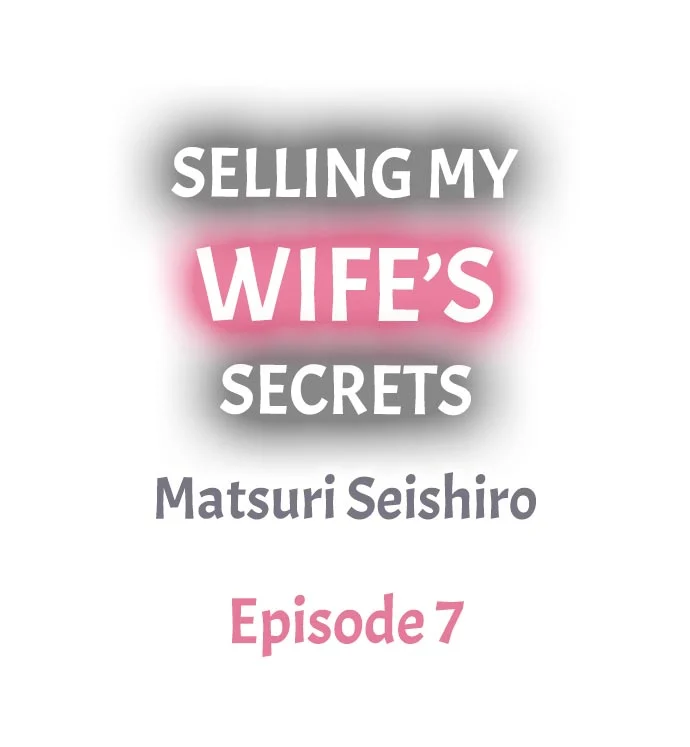 Selling My Wife’s Secrets - Chapter 7 Page 1