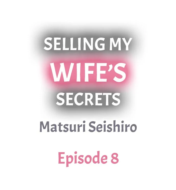 Selling My Wife’s Secrets - Chapter 8 Page 1