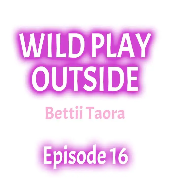 Wild Play Outside - Chapter 16 Page 1
