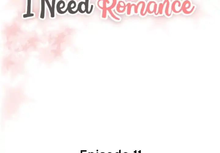 I Need Romance - Chapter 11 Page 2