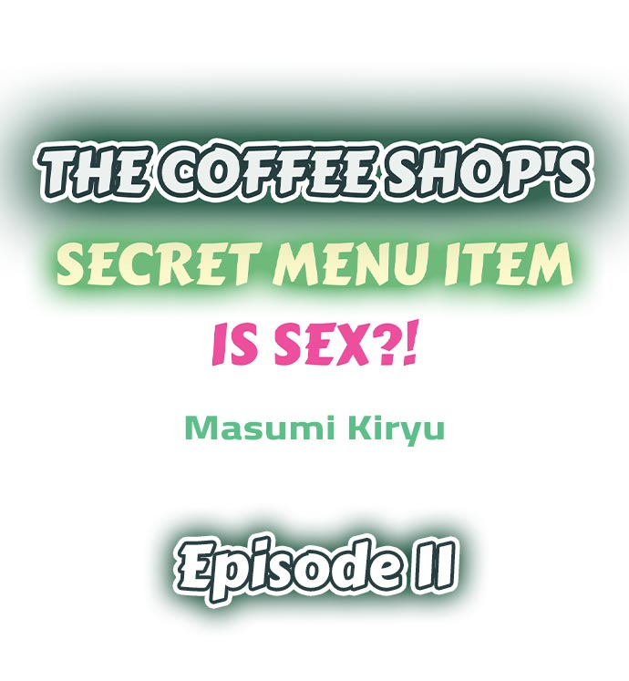 The Coffee Shop's Secret Menu Item is Sex?! - Chapter 11 Page 1