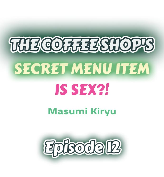 The Coffee Shop's Secret Menu Item is Sex?! - Chapter 12 Page 1