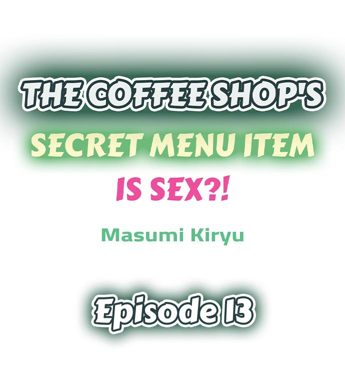 The Coffee Shop's Secret Menu Item is Sex?! - Chapter 13 Page 1