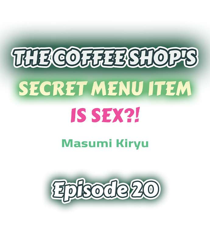 The Coffee Shop's Secret Menu Item is Sex?! - Chapter 20 Page 1