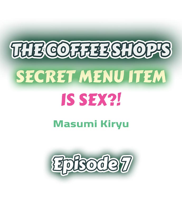 The Coffee Shop's Secret Menu Item is Sex?! - Chapter 7 Page 1
