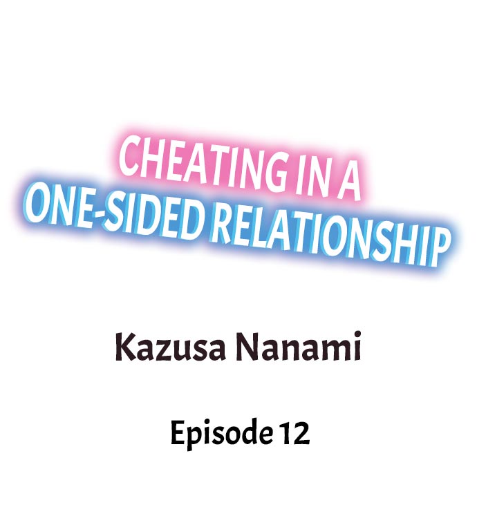 Cheating in a One-Sided Relationship - Chapter 12 Page 1