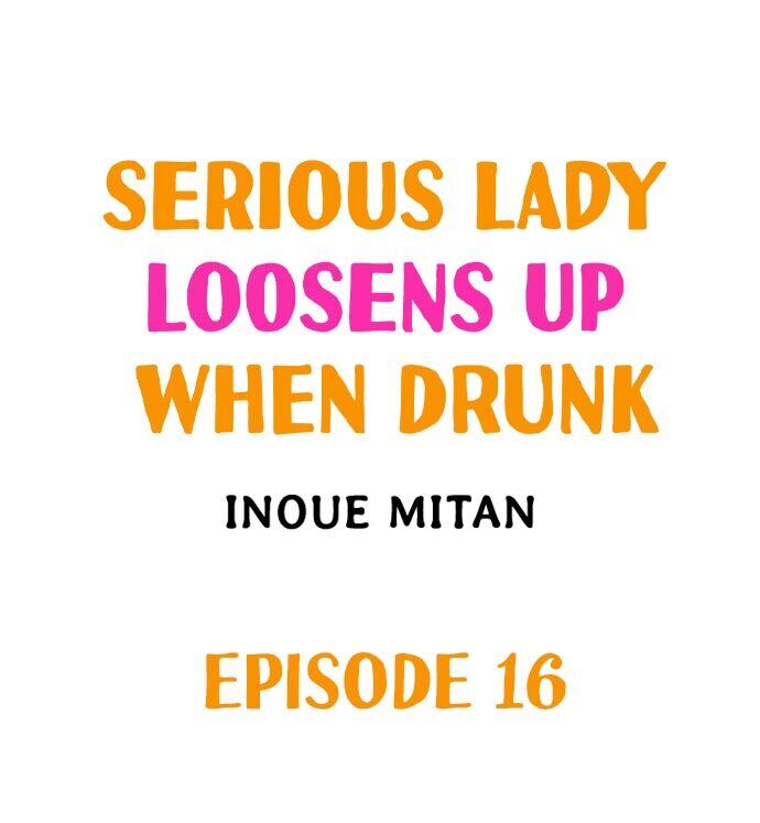 Serious Lady Loosens Up When Drunk - Chapter 16 Page 1