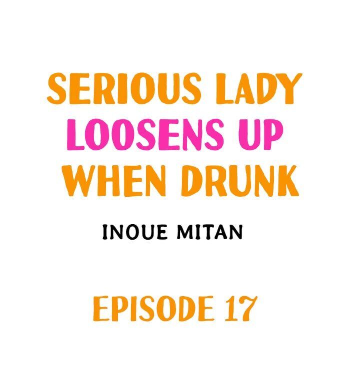 Serious Lady Loosens Up When Drunk - Chapter 17 Page 1