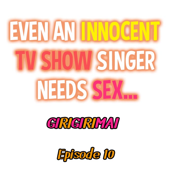 Even an Innocent TV Show Singer Needs Sex… - Chapter 10 Page 1