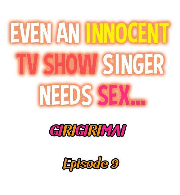Even an Innocent TV Show Singer Needs Sex… - Chapter 9 Page 1
