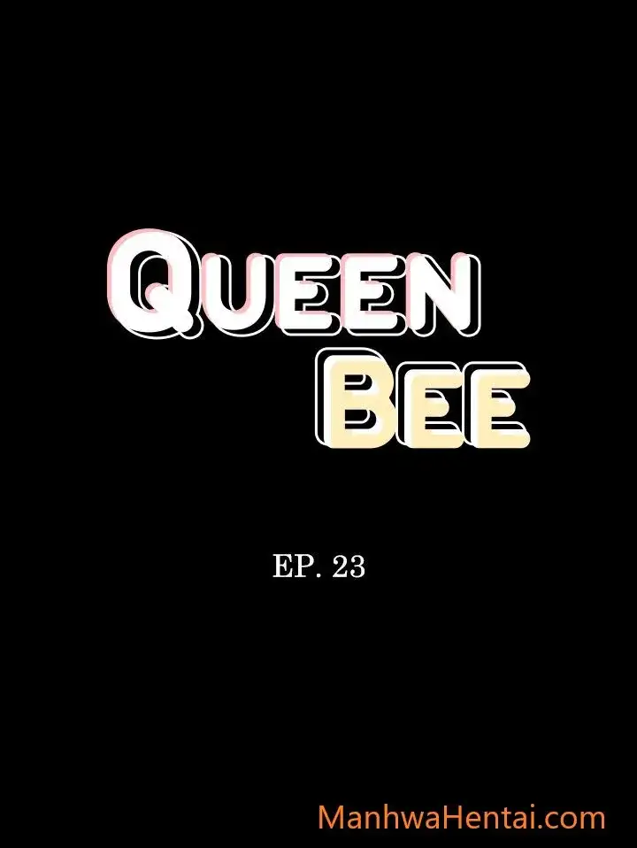 Queen Bee Chapter 23