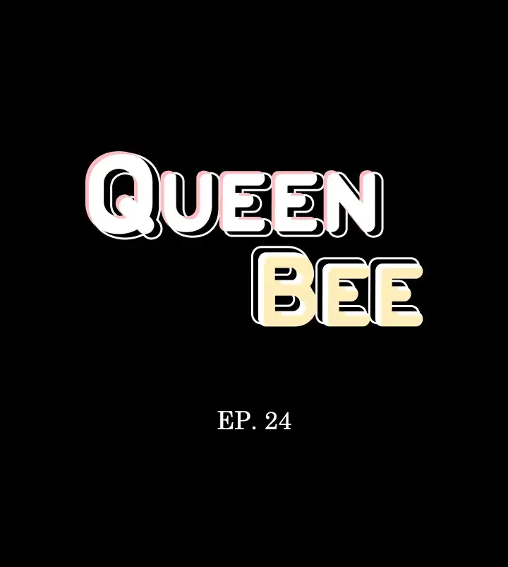 Queen Bee Chapter 24